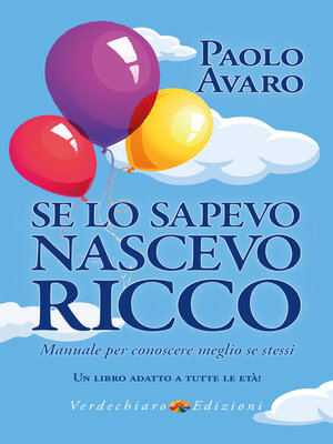 cover image of Se lo sapevo nascevo ricco